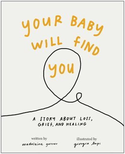 Your Baby Will Find You, Madeleine Garner - Ebook - 9781637746738