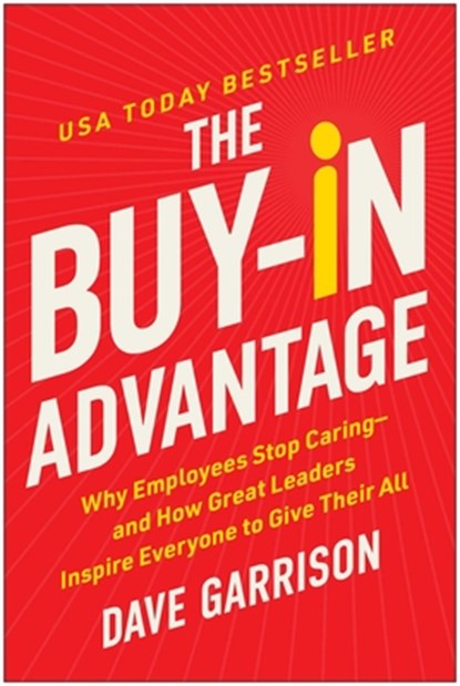 The Buy-In Advantage, Dave Garrison - Gebonden - 9781637746820