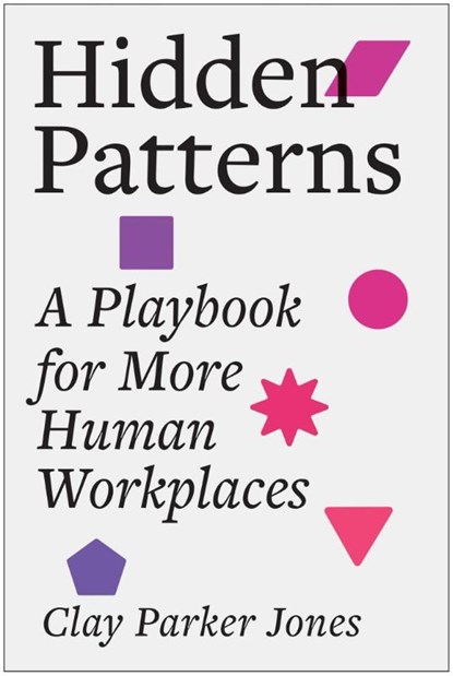 Hidden Patterns, Clay Parker Jones - Gebonden - 9781637748589