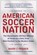 American Soccer Nation, Mark C Franek - Paperback - 9781637748640