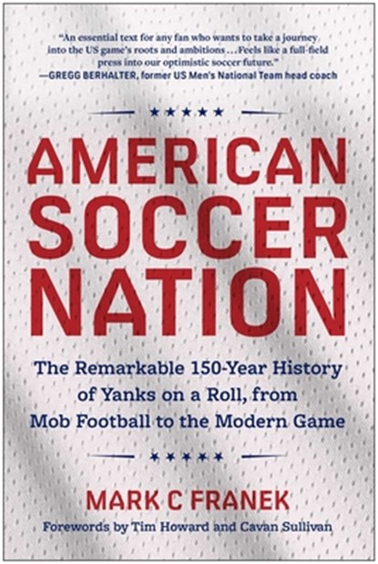 American Soccer Nation, Mark C Franek - Paperback - 9781637748640