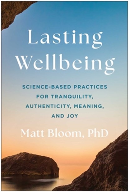 Lasting Wellbeing, Matt Bloom - Gebonden - 9781637748787