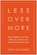 Less Over More, Tony Caliendo - Gebonden - 9781637749265