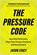 The Pressure Code, Jason Stacy - Gebonden - 9781637749401