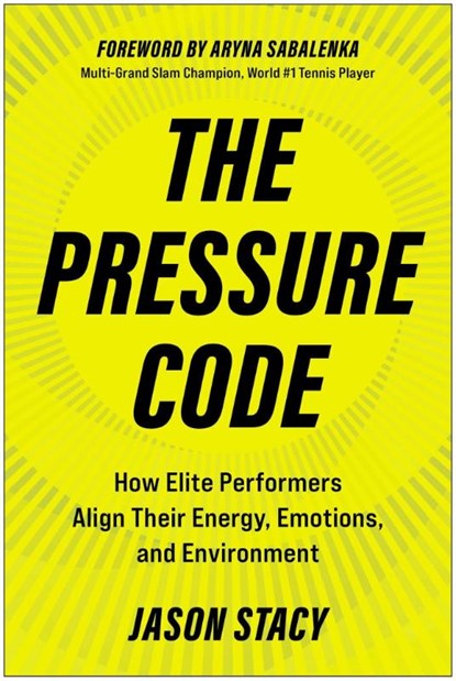 The Pressure Code, Jason Stacy - Gebonden - 9781637749401