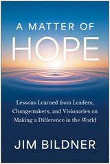 A Matter of Hope - Jim Bildner - 9781637749760