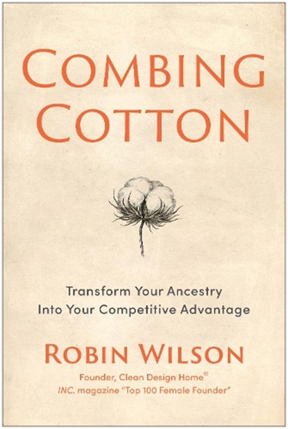 Combing Cotton, Robin Wilson - Gebonden - 9781637749821