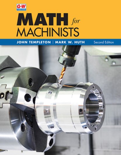 Math for Machinists, Mark W. Huth - Paperback - 9781637767078