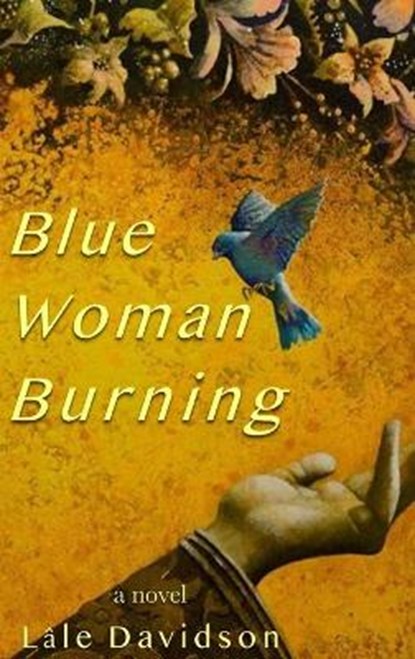 Blue Woman Burning, DAVIDSON,  Lale - Gebonden - 9781637771815