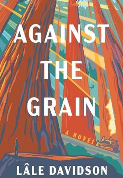 Against the Grain, Lale Davidson - Gebonden - 9781637772539