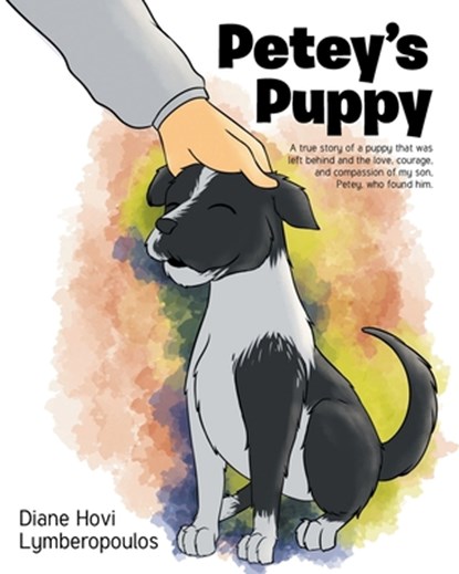 Petey's Puppy, Diane Hovi Lymberopoulos - Paperback - 9781637844977