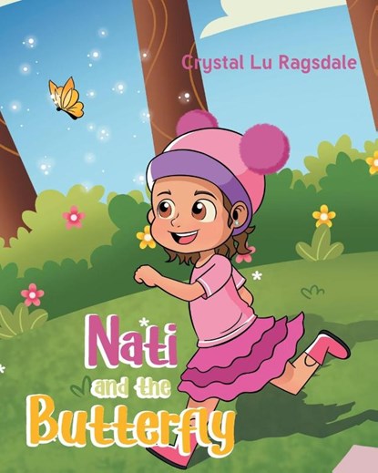 Nati and the Butterfly, Crystal Lu Ragsdale - Paperback - 9781637848616