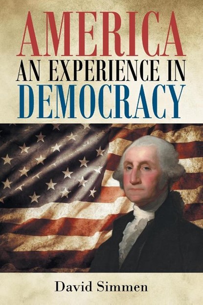 America an Experience in Democracy, David Simmen - Paperback - 9781637849965