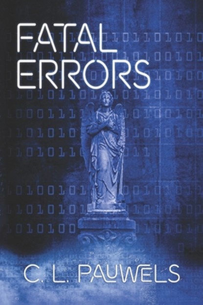 Fatal Errors, C. L. Pauwels - Paperback - 9781637890653