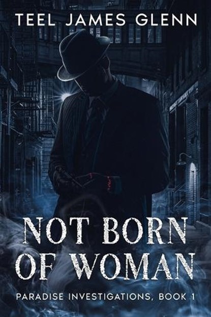 Not Born of Woman, Teel James Glenn - Paperback - 9781637891278