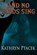 And No Birds Shall Sing, Kathryn Ptacek - Paperback - 9781637891391