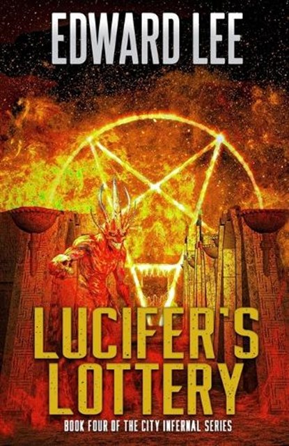 Lucifer's Lottery, Edward Lee - Paperback - 9781637897003