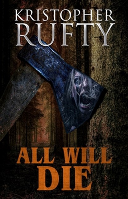 All Will Die, Kristopher Rufty - Paperback - 9781637897713