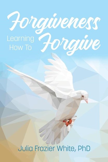 Forgiveness, Julia Frazier White - Paperback - 9781637900031