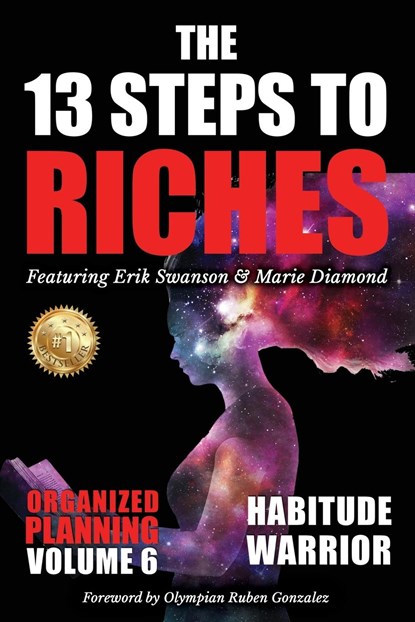 The 13 Steps to Riches - Habitude Warrior Volume 6, Erik Swanson - Paperback - 9781637923214