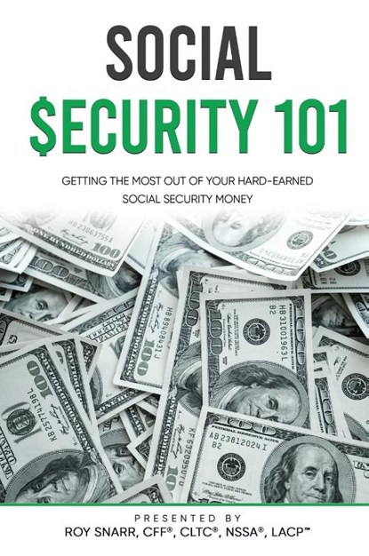 SOCIAL SECURITY 101, Roy Snarr - Gebonden - 9781637925676