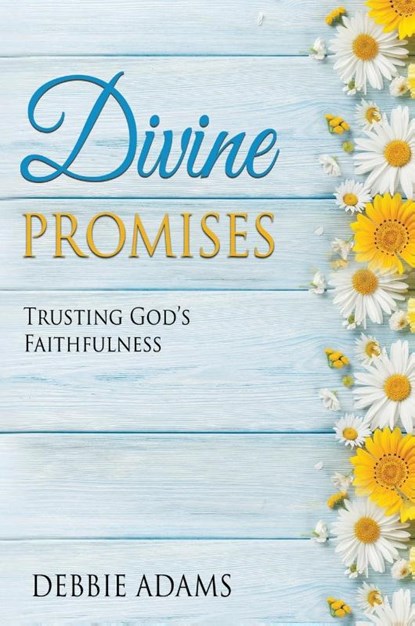 DIVINE PROMISES, ADAMS,  Debbie - Gebonden - 9781637926093
