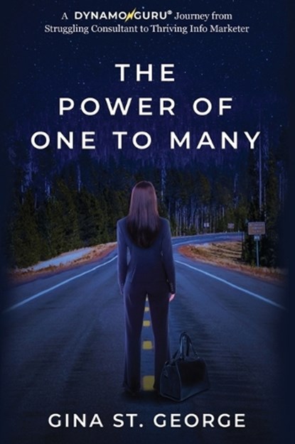 THE POWER OF ONE TO MANY, Gina St. George - Gebonden - 9781637926352