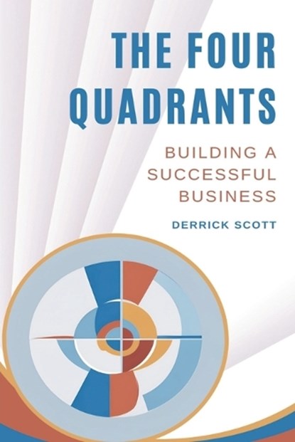 THE FOUR QUADRANTS, Derrick Scott - Paperback - 9781637928370