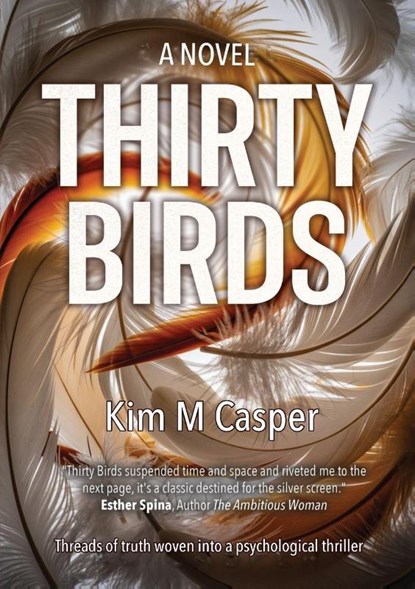 THIRTY BIRDS, Kim M. Casper - Paperback - 9781637928790