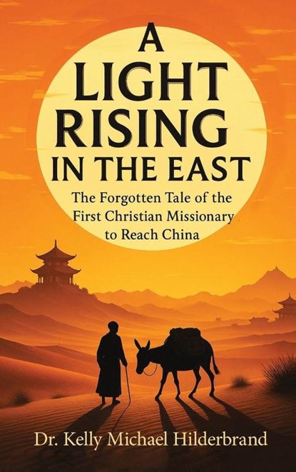 A LIGHT RISING IN THE EAST, Kelly Michael Hilderbrand - Gebonden - 9781637929117