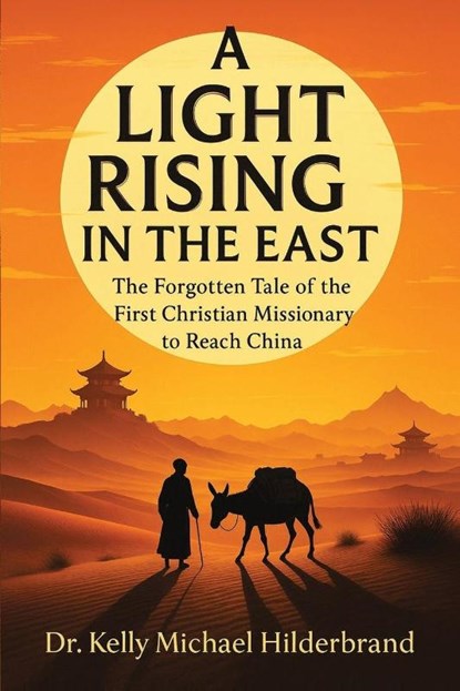 A LIGHT RISING IN THE EAST, Kelly Michael Hilderbrand - Paperback - 9781637929124
