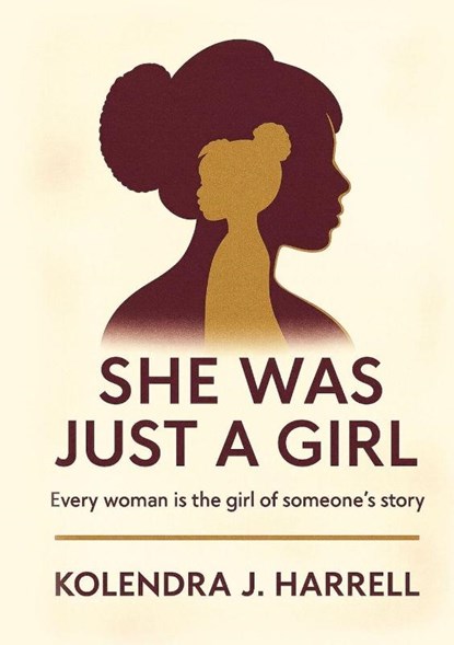 SHE WAS JUST A GIRL, Kolendra Harrell - Paperback - 9781637929735