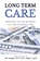 LONG TERM CARE, Roy Snarr - Gebonden - 9781637929889