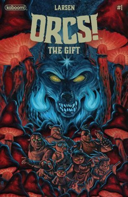 ORCS!: The Gift #1, Christine Larsen - Ebook - 9781637969922