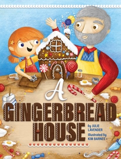 A Gingerbread House, Julie Lavender - Gebonden - 9781637971420
