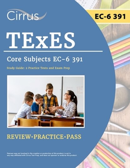 TExES Core Subjects EC-6 391 Study Guide, J. G. Cox - Paperback - 9781637985069