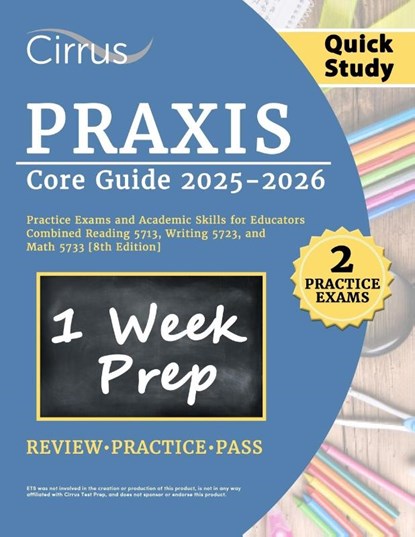 Praxis Core Quick Study Guide 2025-2026, Eric Canizales - Paperback - 9781637988213