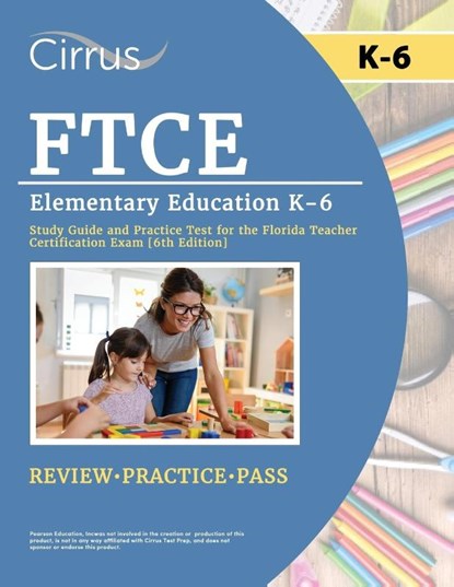 FTCE Elementary Education K-6 Study Guide and Practice Test for the Florida Teacher Certification Exam [6th Edition], Eric Canizales - Paperback - 9781637988558