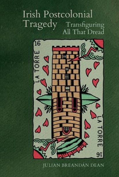 Irish Postcolonial Tragedy, Julian Breandan Dean - Gebonden - 9781638042143