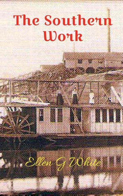 The Southern Work, Ellen G. White - Paperback - 9781638061601