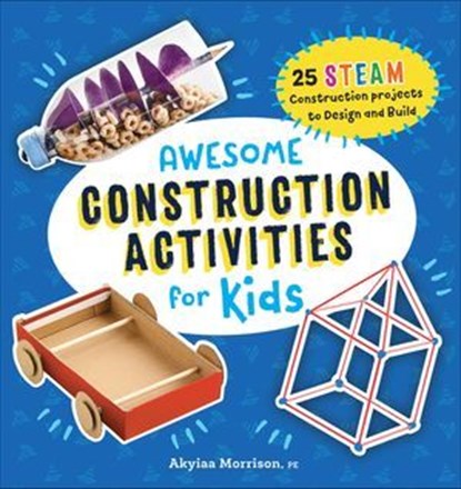 Awesome Construction Activities for Kids, Akyiaa Morrison - Ebook - 9781638071891
