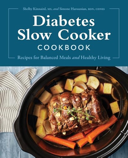 Diabetes Slow Cooker Cookbook, Shelby Kinnaird ; Simone Harounian - Paperback - 9781638073147