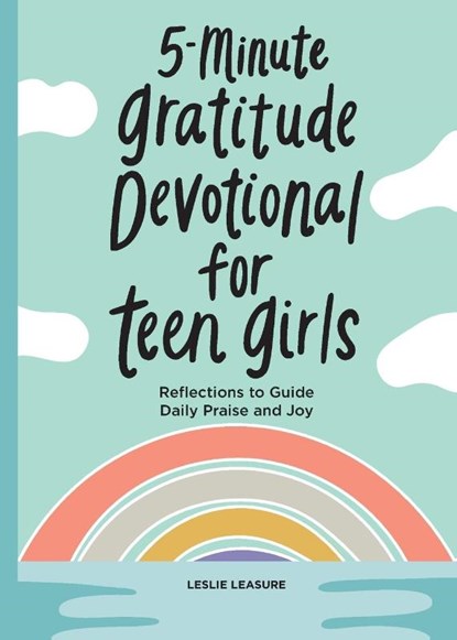 5-Minute Gratitude Devotional for Teen Girls, Leslie Leasure - Paperback - 9781638078012