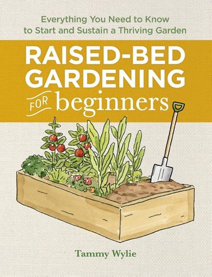 Raised-Bed Gardening for Beginners, Tammy Wylie - Gebonden - 9781638079934