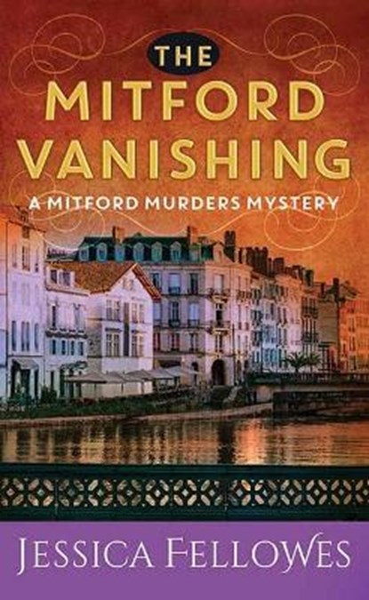 The Mitford Vanishing: A Mitford Murders Mystery, Jessica Fellowes - Gebonden - 9781638082354