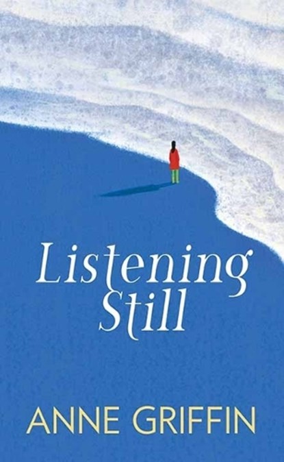 Listening Still, Anne Griffin - Gebonden - 9781638082651