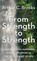 FROM STRENGTH TO STRENGTH -LP, Arthur C. Brooks - Gebonden - 9781638083757