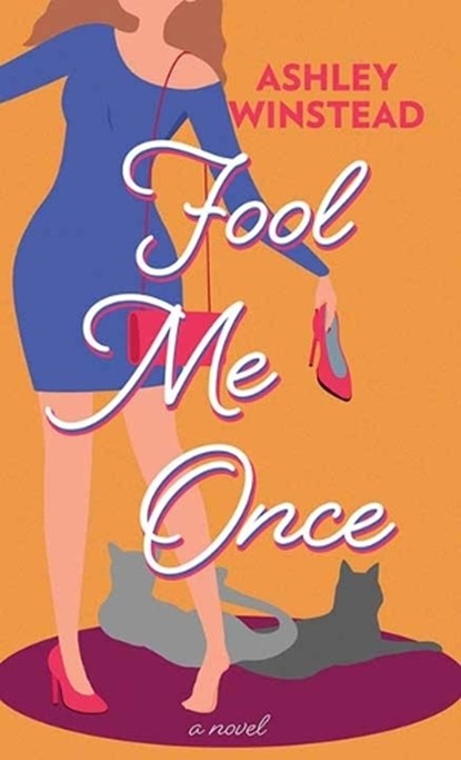 Fool Me Once, Ashley Winstead - Gebonden - 9781638084372