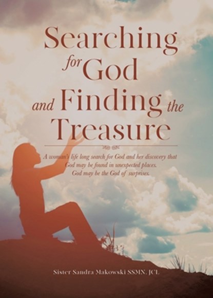 SEARCHING FOR GOD and FINDING THE TREASURE, Sandra Makowski - Paperback - 9781638123514