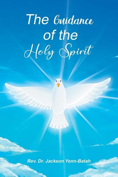 The Guidance of the Holy Spirit, Rev. Jackson Yenn-Batah - Paperback - 9781638126393